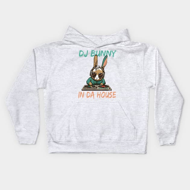 DJ Bunny In Da House Funny Rabbit DJ With Sunglasses Easter Kids Hoodie by Audell Richardson